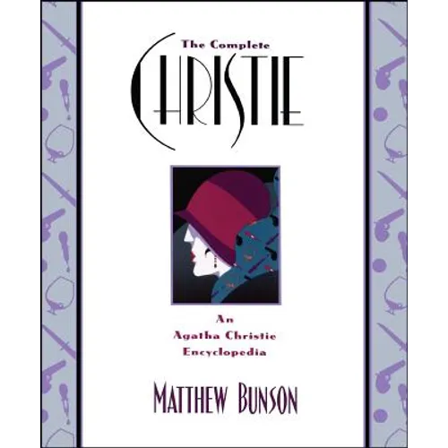 The Complete Christie: An Agatha Christie Encyclopedia