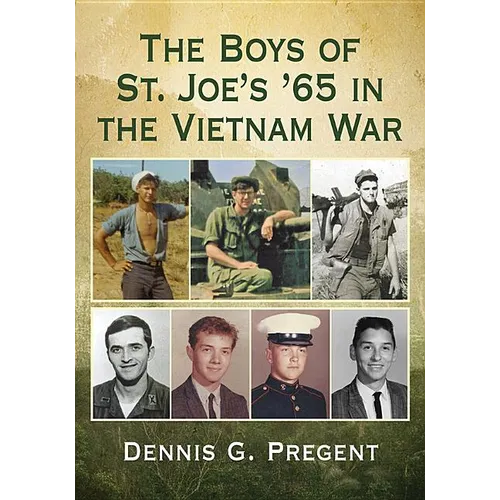 The Boys of St. Joe's '65 in the Vietnam War