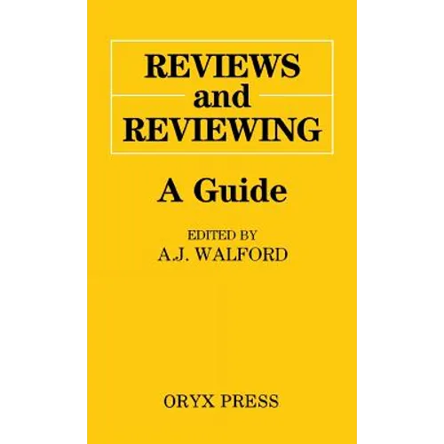 Reviews and Reviewing: A Guide