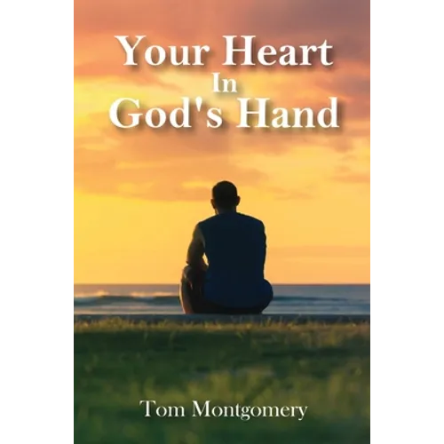 Your Heart In God's Hand