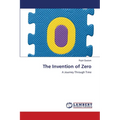 The Invention of Zero