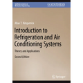 Introduction to Refrigeration and Air Conditioning Systems: Theory and Applications