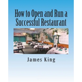 How to Open and Run a Successful Restaurant