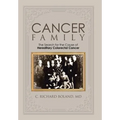 Cancer Family: The Search for the Cause of Hereditary Colorectal Cancer