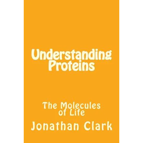 Understanding Proteins