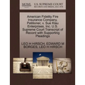 American Fidelity Fire Insurance Company, Petitioner, V. Sue Klau Enterprises, Inc. U.S. Supreme Court Transcript of Record with Supporting Pleadings