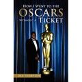 How I Went to the Oscars Without a Ticket