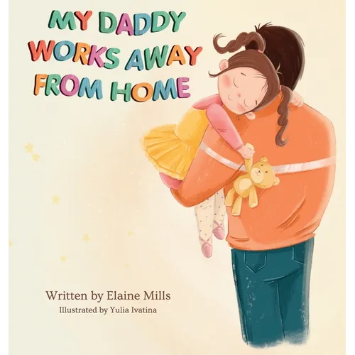 My Daddy Works Away From Home