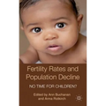 Fertility Rates and Population Decline: No Time for Children?