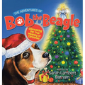The Adventures of Bob the Beagle: Discovering the True Meaning of Christmas