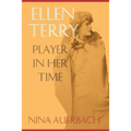 Ellen Terry: Player in Her Time