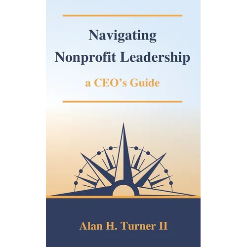Navigating Nonprofit Leadership: a CEO's Guide