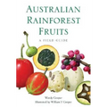 Australian Rainforest Fruits: A Field Guide