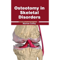 Osteotomy in Skeletal Disorders