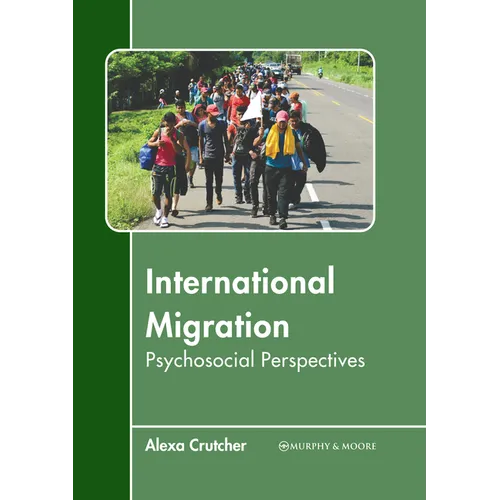 International Migration: Psychosocial Perspectives