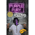 Purple Fury: Rumbling with the Warriors