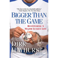 Bigger Than the Game