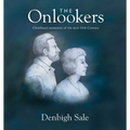 The Onlookers: In childhood we press our noses to the pane looking out. In memories of childhood, we press our nose to the pane looking in.