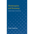 Montesquieu and Rousseau: Forerunners of Sociology