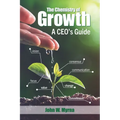 The Chemistry of Growth: A CEO's Guide