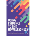 Using Evidence to End Homelessness