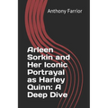 Arleen Sorkin and Her Iconic Portrayal as Harley Quinn: A Deep Dive