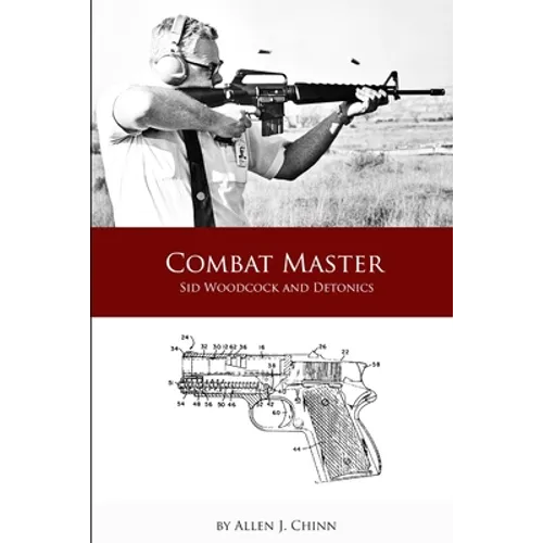 Combat Master - Sid Woodcock and Detonics