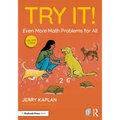 Try It! Even More Math Problems for All