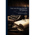 The Life Of Ali Pacha, Of Janina