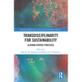 Transdisciplinarity For Sustainability: Aligning Diverse Practices