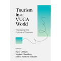 Tourism in a Vuca World: Managing the Future of Tourism