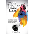 More Than a Pace Horse: It doesn't matter what platform you started with, it only matters what platform you're standing on now