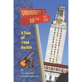 19th and University: A Tale of 1968 Austin
