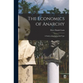 The Economics of Anarchy: A Study of the Industrial Type