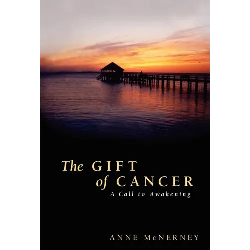 The Gift of Cancer
