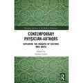 Contemporary Physician-Authors: Exploring the Insights of Doctors Who Write