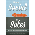 From Social to Sales: The Auto Dealer's Guide to New Media