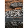 Contested Sustainability: The Political Ecology of Conservation and Development in Tanzania