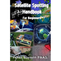 Satellite Spotting Handbook: For beginners - B&W version