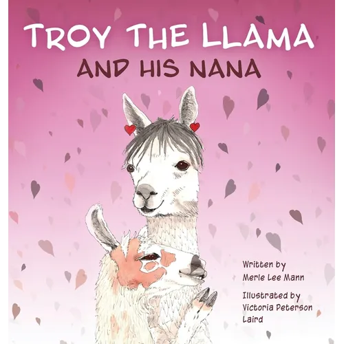 Troy the Llama and His Nana