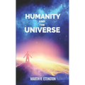 Humanity and the Universe