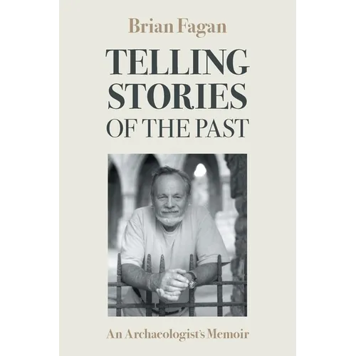Telling Stories of the Past: An Archaeologist's Memoir