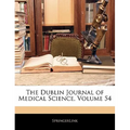 The Dublin Journal of Medical Science, Volume 54