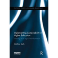 Implementing Sustainability in Higher Education: Learning in an Age of Transformation