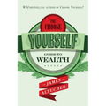 The Choose Yourself Guide To Wealth