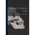 Person to Person: the Problem of Being Human