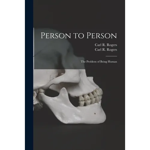 Person to Person: the Problem of Being Human