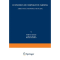 Economics of Cooperative Farming: Objectives and Optima in Hungary