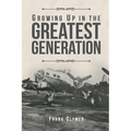 Growing Up In The Greatest Generation