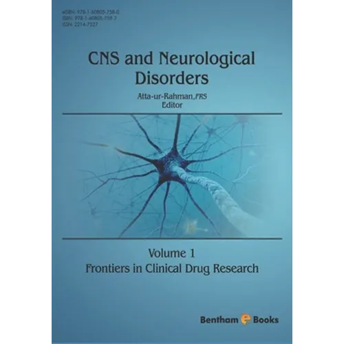Frontiers in Clinical Drug Research: CNS and Neurological Disorders: Volume 1